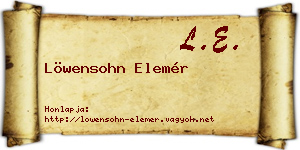 Löwensohn Elemér névjegykártya